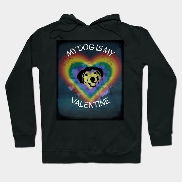 My dog is my Valentine. Hoodie by MariooshArt